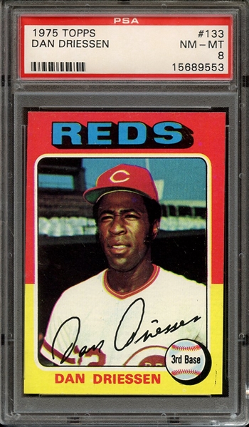 1975 TOPPS 133 DAN DRIESSEN PSA NM-MT 8