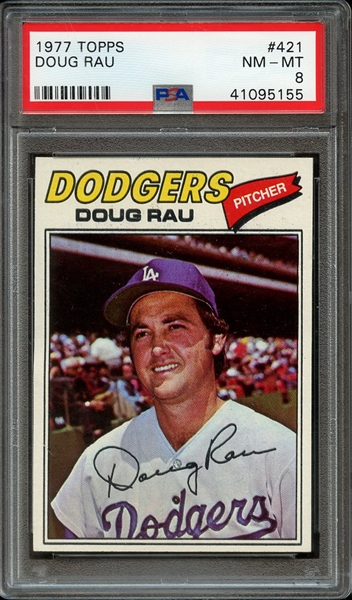 1977 TOPPS 421 DOUG RAU PSA NM-MT 8