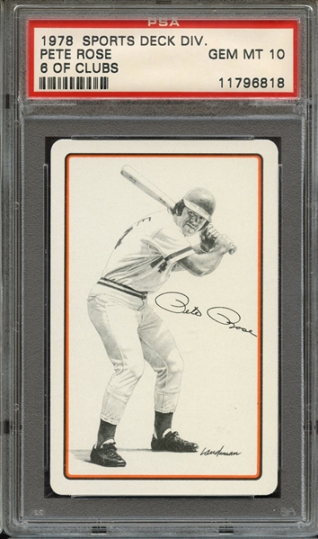 1978 SPORTS DECK DIVISION PETE ROSE PETE ROSE 6 OF CLUBS PSA GEM MT 10