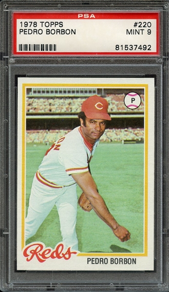 1978 TOPPS 220 PEDRO BORBON PSA MINT 9