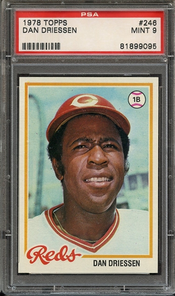 1978 TOPPS 246 DAN DRIESSEN PSA MINT 9