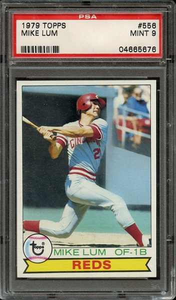 1979 TOPPS 556 MIKE LUM PSA MINT 9