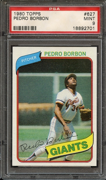 1980 TOPPS 627 PEDRO BORBON PSA MINT 9