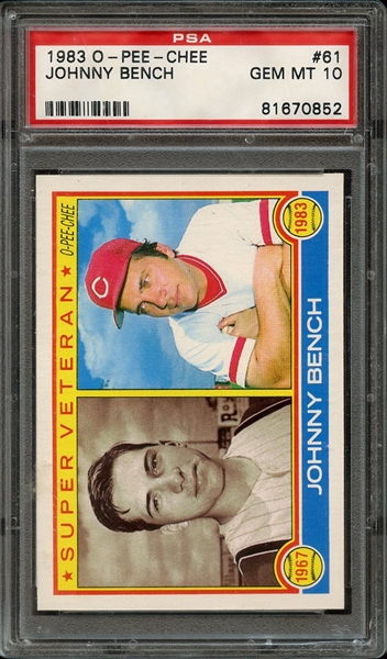 1983 O-PEE-CHEE 61 JOHNNY BENCH SUPER VETERAN PSA GEM MT 10