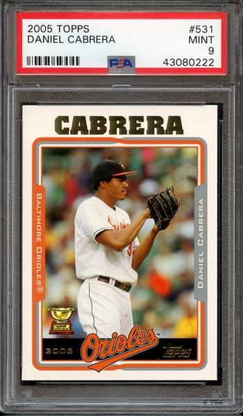 2005 TOPPS 531 DANIEL CABRERA PSA MINT 9