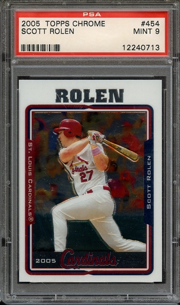 2005 TOPPS CHROME 454 SCOTT ROLEN PSA MINT 9