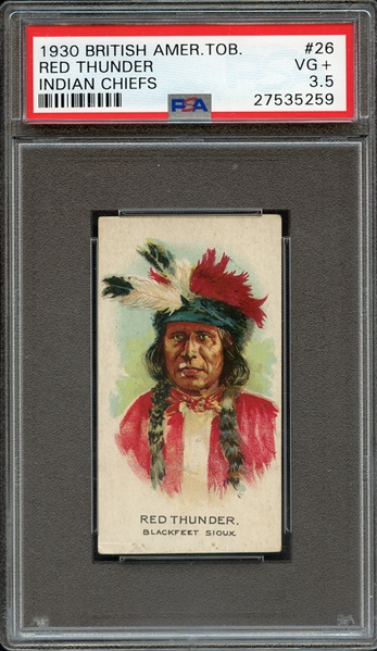 1930 BRITISH AMERICAN TOBACCO CO. INDIAN CHIEFS 26 RED THUNDER INDIAN CHIEFS PSA VG+ 3.5