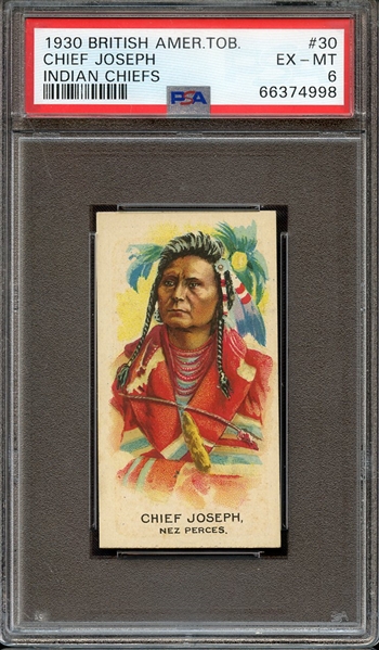 1930 BRITISH AMERICAN TOBACCO CO. INDIAN CHIEFS 30 CHIEF JOSEPH INDIAN CHIEFS PSA EX-MT 6