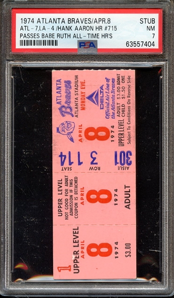 1974 ATLANTA BRAVES-TICKET STUB ATL-7,LAD-4/HANK AARON HR #715 PASSES BABE RUTH ALL-TIME HR'S PSA NM 7