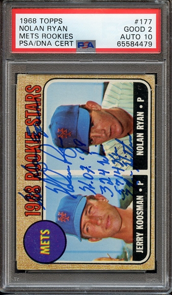 1968 TOPPS 177 SIGNED NOLAN RYAN THE RYAN EXPRESS HOF 99 324 WINS 5714 K'S 7 NO HITTERS PSA GOOD 2 PSA/DNA AUTO 10