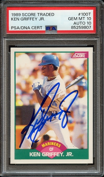1989 SCORE TRADED 100T SIGNED KEN GRIFFEY JR PSA GEM MT 10 PSA/DNA AUTO 10