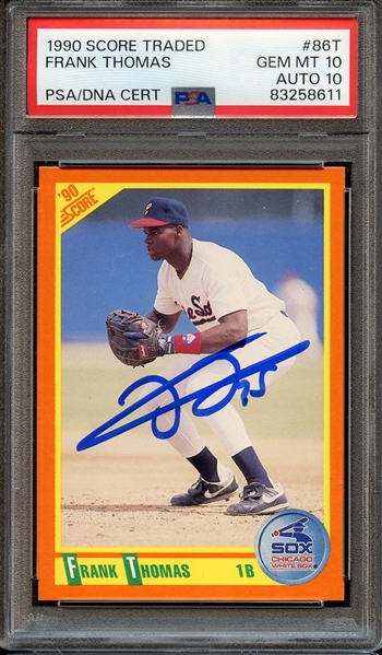 1990 SCORE TRADED 86T SIGNED FRANK THOMAS PSA GEM MT 10 PSA/DNA AUTO 10
