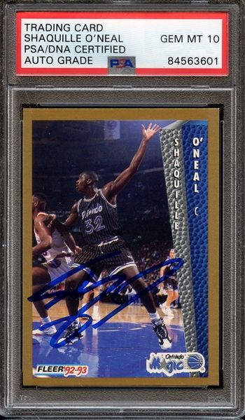 1992 FLEER 401 SIGNED SHAQUILLE O'NEAL PSA/DNA AUTO 10