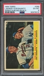 1958 TOPPS 289 L.BURDETTE/B.SHANTZ PSA EX-MT 6