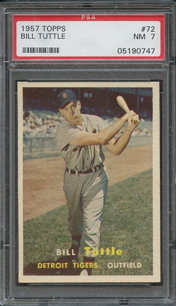 1957 TOPPS 72 BILL TUTTLE PSA NM 7