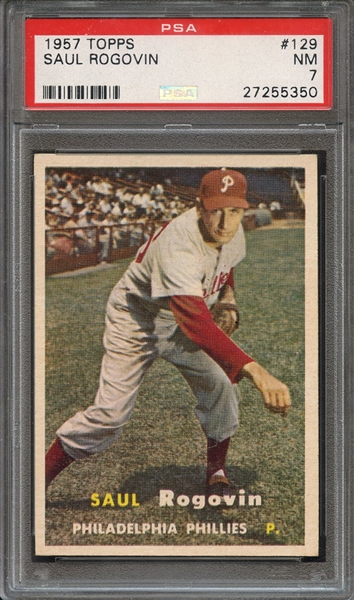 1957 TOPPS 129 SAUL ROGOVIN PSA NM 7