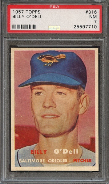 1957 TOPPS 316 BILLY O'DELL PSA NM 7