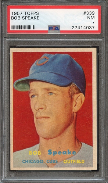 1957 TOPPS 339 BOB SPEAKE PSA NM 7