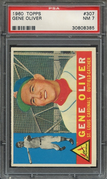1960 TOPPS 307 GENE OLIVER PSA NM 7