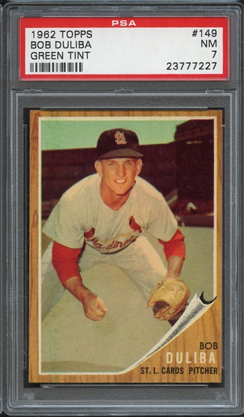 1962 TOPPS 149 BOB DULIBA GREEN TINT PSA NM 7
