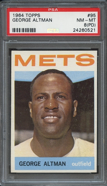 1964 TOPPS 95 GEORGE ALTMAN PSA NM-MT 8 (PD)