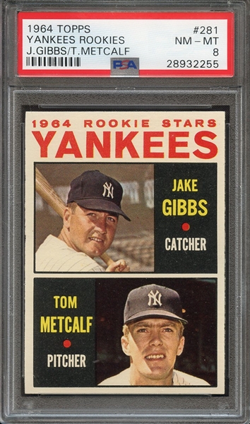 1964 TOPPS 281 YANKEES ROOKIES J.GIBBS/T.METCALF PSA NM-MT 8
