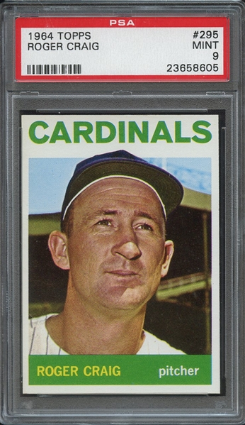 1964 TOPPS 295 ROGER CRAIG PSA MINT 9