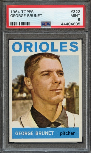 1964 TOPPS 322 GEORGE BRUNET PSA MINT 9