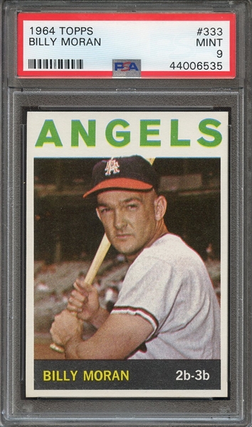 1964 TOPPS 333 BILLY MORAN PSA MINT 9