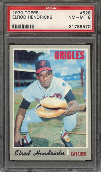 1970 TOPPS 528 ELROD HENDRICKS PSA NM-MT 8