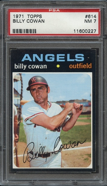 1971 TOPPS 614 BILLY COWAN PSA NM 7