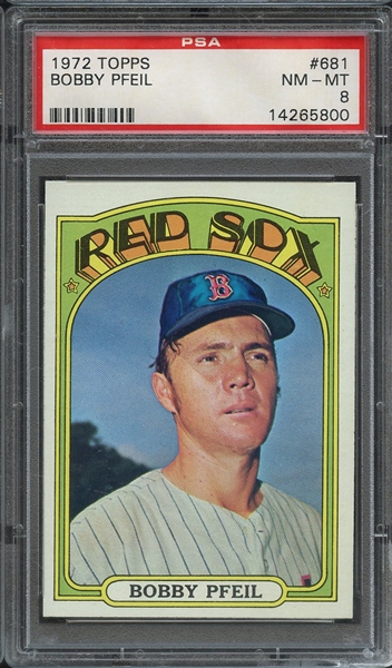 1972 TOPPS 681 BOBBY PFEIL PSA NM-MT 8