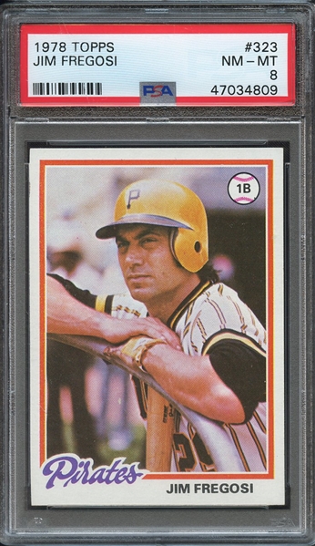 1978 TOPPS 323 JIM FREGOSI PSA NM-MT 8