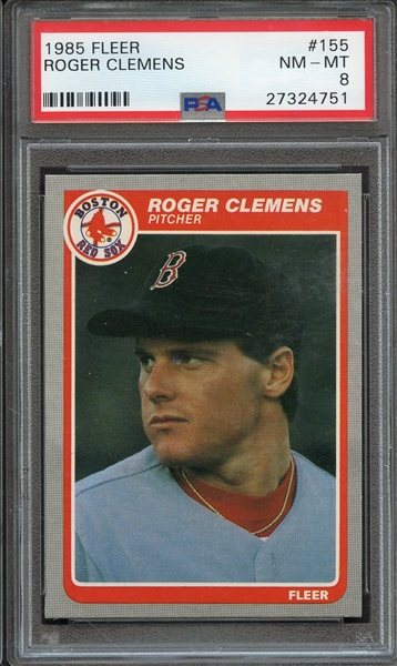 1985 FLEER 155 ROGER CLEMENS PSA NM-MT 8