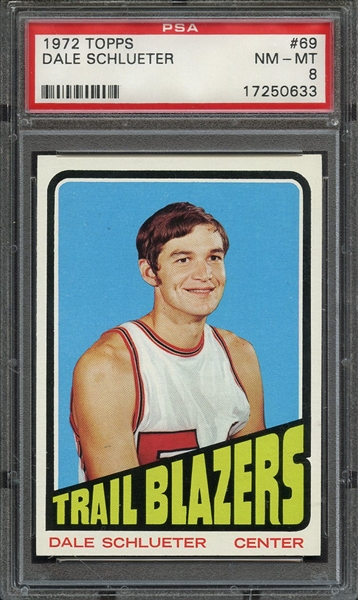 1972 TOPPS 69 DALE SCHLUETER PSA NM-MT 8