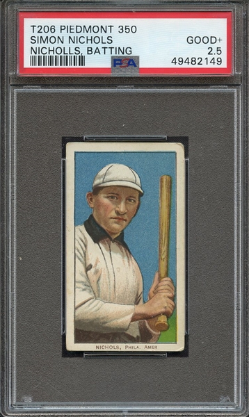 1909-11 T206 PIEDMONT 350 SIMON NICHOLS NICHOLLS, BATTING PSA GOOD+ 2.5