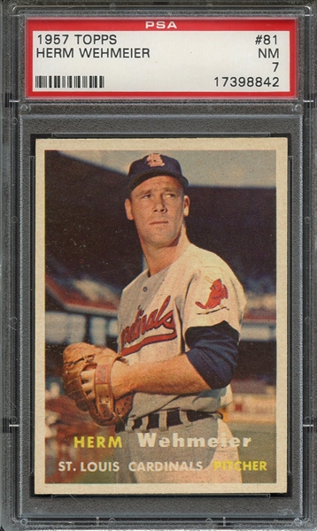 1957 TOPPS 81 HERM WEHMEIER PSA NM 7