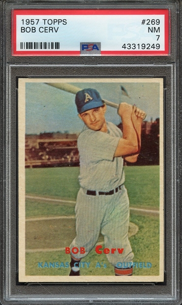 1957 TOPPS 269 BOB CERV PSA NM 7