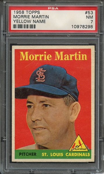 1958 TOPPS 53 MORRIE MARTIN YELLOW NAME PSA NM 7