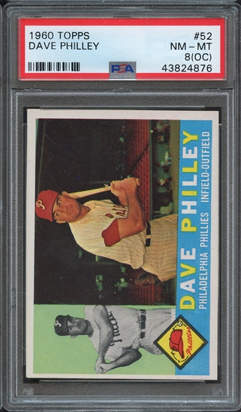 1960 TOPPS 52 DAVE PHILLEY PSA NM-MT 8 (OC)