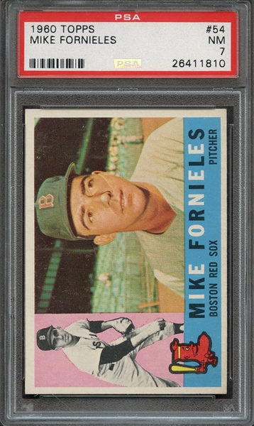 1960 TOPPS 54 MIKE FORNIELES PSA NM 7