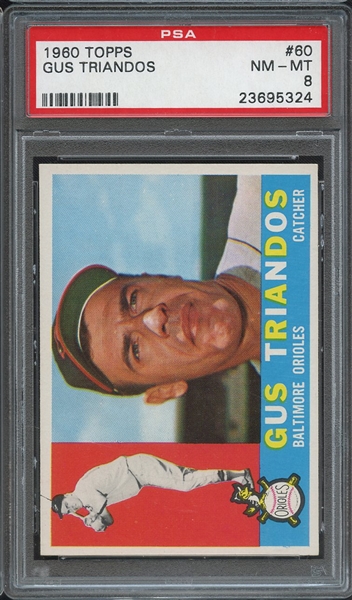 1960 TOPPS 60 GUS TRIANDOS PSA NM-MT 8