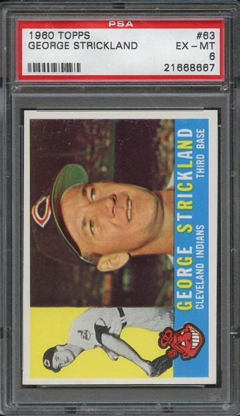 1960 TOPPS 63 GEORGE STRICKLAND PSA EX-MT 6