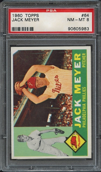 1960 TOPPS 64 JACK MEYER PSA NM-MT 8