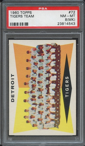 1960 TOPPS 72 TIGERS TEAM PSA NM-MT 8 (MK)