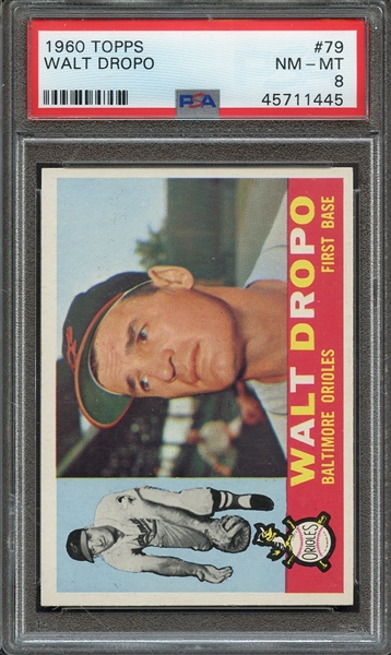1960 TOPPS 79 WALT DROPO PSA NM-MT 8