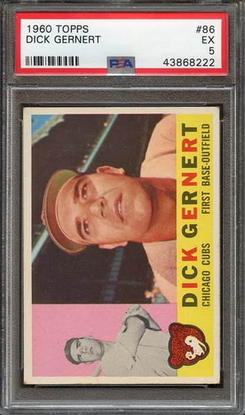 1960 TOPPS 86 DICK GERNERT PSA EX 5