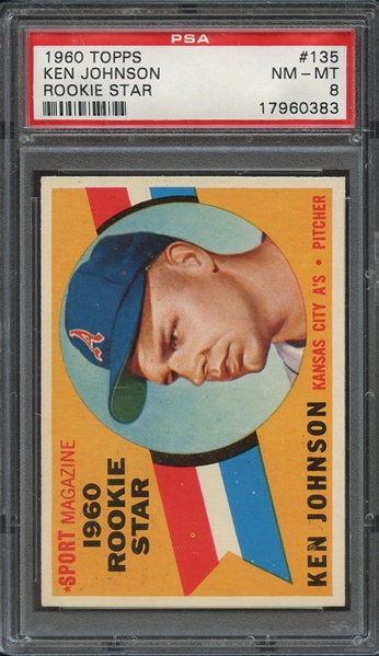 1960 TOPPS 135 KEN JOHNSON ROOKIE STAR PSA NM-MT 8