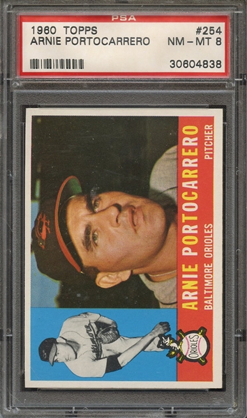 1960 TOPPS 254 ARNIE PORTOCARRERO PSA NM-MT 8