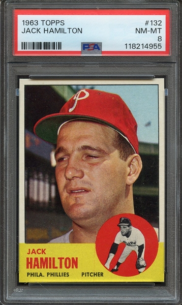 1963 TOPPS 132 JACK HAMILTON PSA NM-MT 8